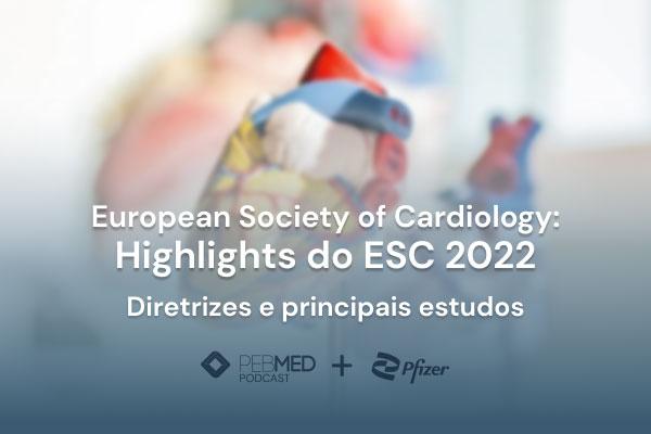 ESC 2022: baixe e-book gratuito e relembre os highlights do congresso