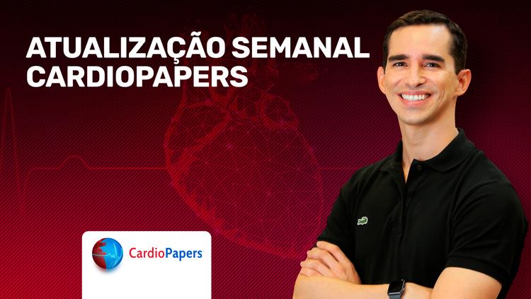 Atualização Semanal Cardiopapers.