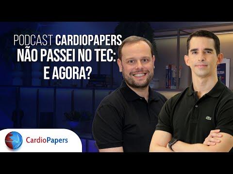 Podcast Cardiopapers – Não passei no TEC: E agora?