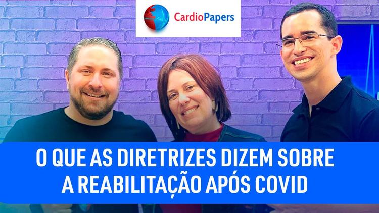 O que as diretrizes dizem sobre reabilitação após COVID?
