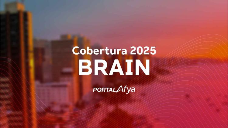 BRAIN 2025: Acompanhe a cobertura do Portal Afya